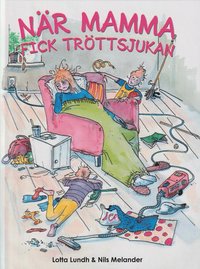 Omslag: När mamma fick tröttsjukan