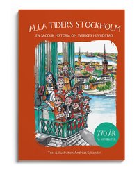 Alla tiders Stockholm - en sagolik historia om Sveriges huvudstad (ljudbok)