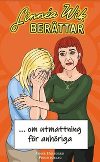 Linna Wik berttar om utmattning fr anhriga (hftad)