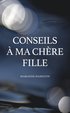 Conseils à ma chère fille