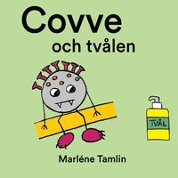 Covve och tvålen : En barnbok om Covid-19 (ljudbok)