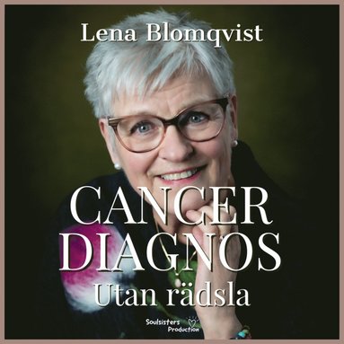 Cancer Diagnos- Utan Rdsla (inbunden)