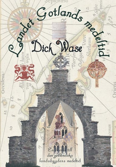 Landet Gotlands medeltid (inbunden)