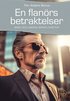 En flanörs betraktelser : män och andra märkligheter