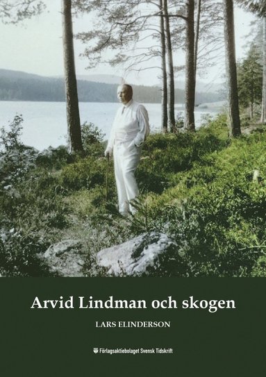 Arvid Lindman och skogen (inbunden)