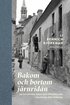 Bakom och bortom j�rnrid�n : de sovjetiska �ren och frig�relsen i Baltikum och Ukraina