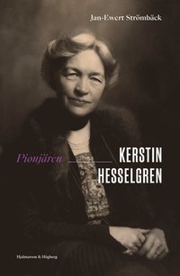 Pionjären Kerstin Hesselgren (inbunden)