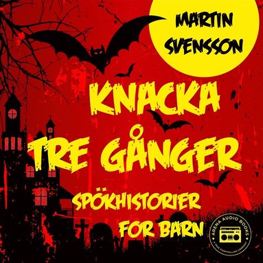 Knacka tre g�nger: sp�khistorier f�r barn (inbunden)