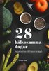 28 hälsosamma dagar : menyer med max 1400 kalorier om dagen