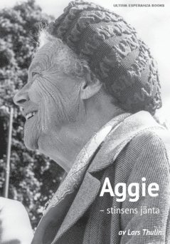 Aggie - stinsens jnta : en livsresa genom folkhemsren (inbunden)