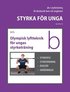 Styrka fr unga Del B Olympisk lyftteknik fr ungas styrketrning : styrkeryck, styrkevndning, verstt, knbjningar