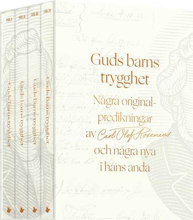 Guds barns trygghet : ngra originalpredikningar av Carl Olof Rosenius och ngra nya i hans anda (fyra band i box) (inbunden)