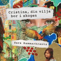 Cristina, din vilja bor i skogen (ljudbok)