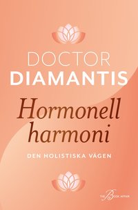 Hormonell harmoni : den holistiska vägen till kvinnors hälsa (inbunden)