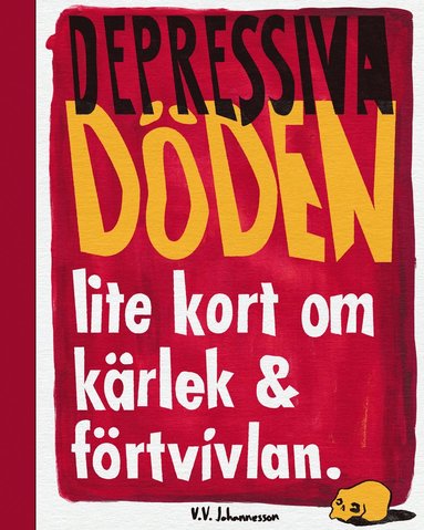 Depressiva dden : lite kort om krlek & frtvivlan (inbunden)