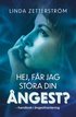 Hej, f�r jag st�ra din �ngest? : handbok i �ngesthantering