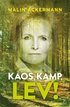 Kaos, kamp, lev!