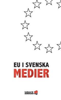 EU i svenska medier (inbunden)