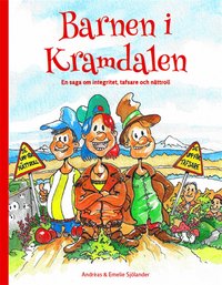 Barnen i Kramdalen 1 - en saga om integritet, tafsare och nättroll (ljudbok)