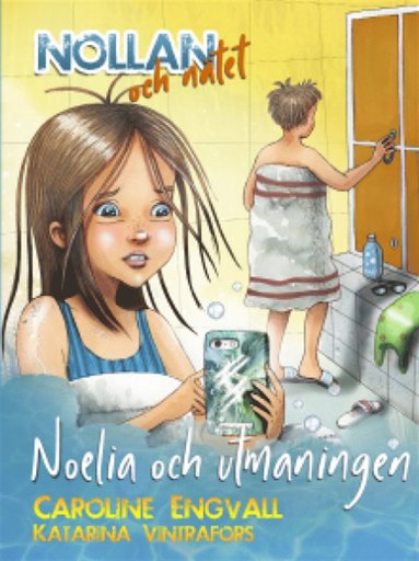 Nollan och ntet - Noelia och utmaningen (inbunden)