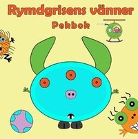 Omslag: Rymdgrisens vänner pekbok