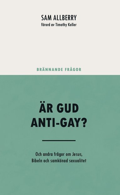 r Gud anti-gay? : och andra frgor om Jesus, Bibeln och samknad sexualitet (pocket)