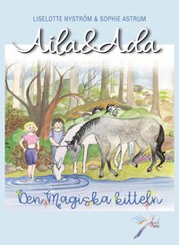 Aila och Ada - Den magiska kitteln (e-bok)