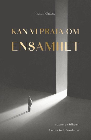 Kan vi prata om ensamhet (inbunden)