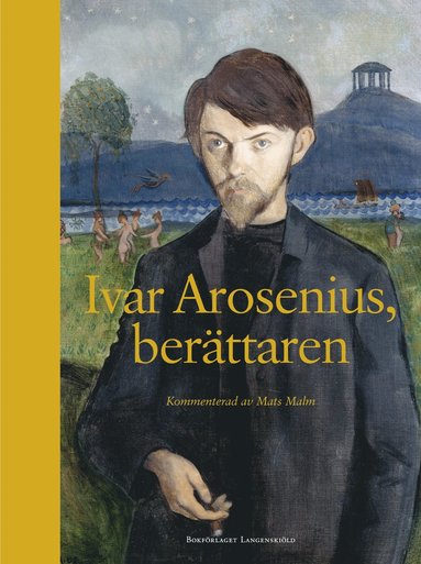 Ivar Arosenius, berttaren (inbunden)