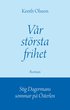 Vr strsta frihet