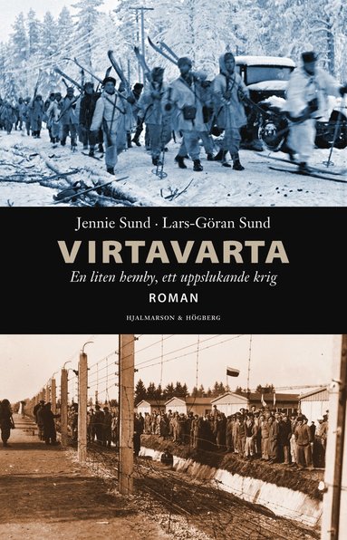 Virtavarta : en liten hemby, ett uppslukande krig. (inbunden)
