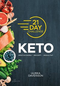 21 Day Challenge ? KETO (e-bok)