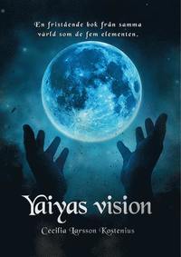 Yaiyas vision (storpocket)