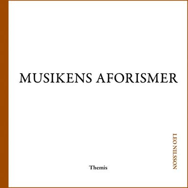 Musikens aforismer (h�ftad)