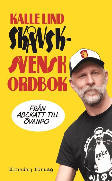 Sk�nsk-svensk ordbok : fr�n abekatt till �vanpo (h�ftad)
