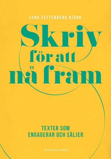 Skriv fr att n fram : texter som engagerar och sljer (inbunden)