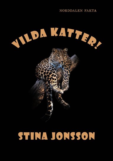 Vilda katter! (inbunden)