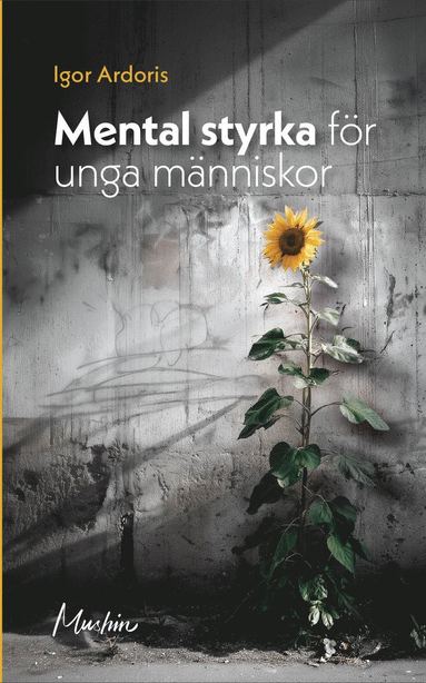 Mental styrka fr unga mnniskor (hftad)