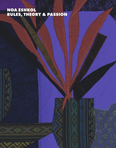 Noa Eshkol : rules, theory & passion (kartonnage)