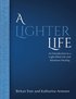 A lighter life : an introduction to a light-filled life and Atlantean healing