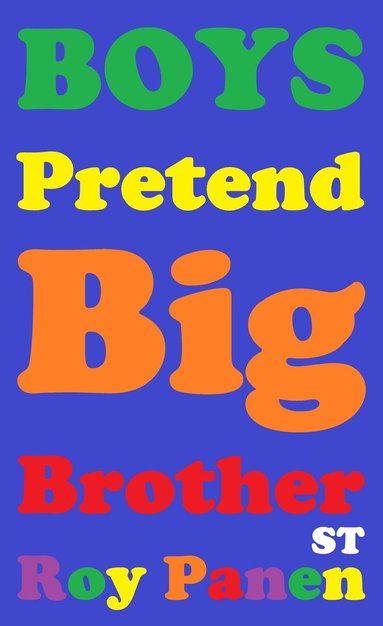 BOYS Pretend Big Brother (short text) (peeled off) (häftad)