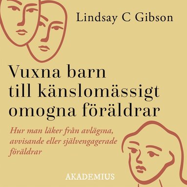 Vuxna barn till knslomssigt omogna frldrar