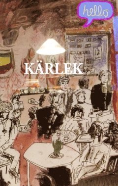 Krlek : frihet jmlikhet solidaritet (inbunden)