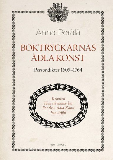 Boktryckarnas dla konst : persondikter 1605-1764 (inbunden)