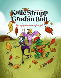 Omslag för Kalle Stropp och Grodan Boll får nya vänner och firar jul
