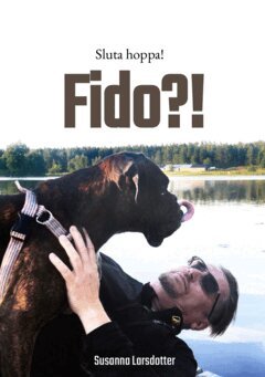 Fido?! Sluta hoppa! (e-bok)