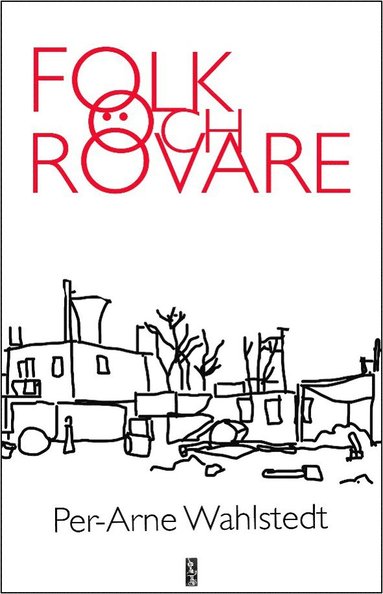 Folk och rvare (inbunden)