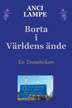 Borta i V�rldens �nde (ljudbok)