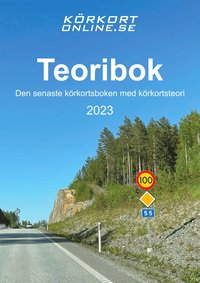 Teoribok : den senaste körkortsboken med körkortsteori 2023 (häftad)