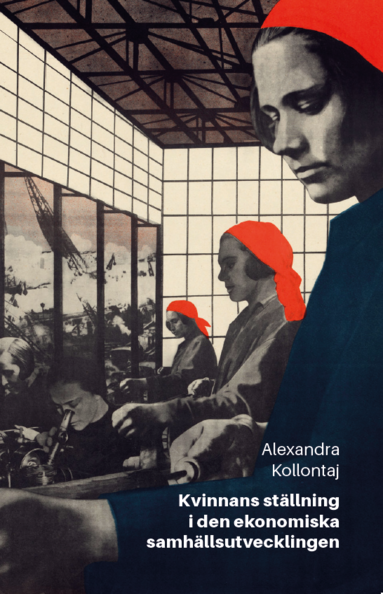Kvinnans st�llning i den ekonomiska samh�llsutvecklingen (h�ftad)